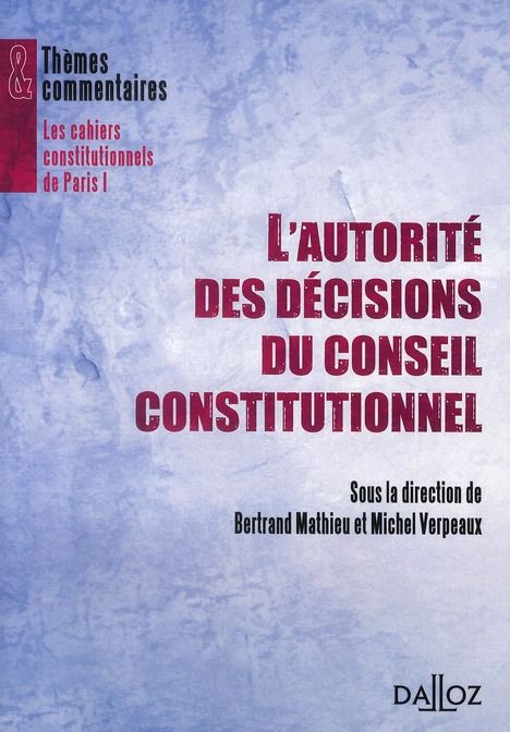 Emprunter L'autorité des décisions du Conseil constitutionnel livre