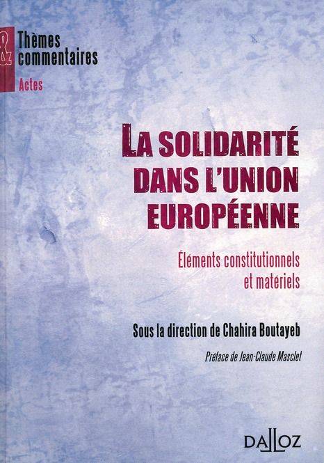 Emprunter La solidarité dans l'union européenne. Eléments constitutionnels et matériels livre