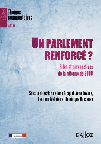 Emprunter Un parlement renforcé ? Bilan et perspectives de la réforme de 2008 livre