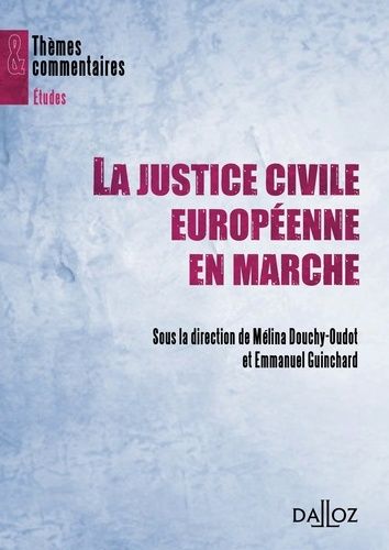 Emprunter La justice civile européenne en marche livre