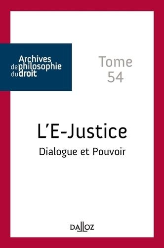 Emprunter L'E-justice. Dialogue et pouvoir livre