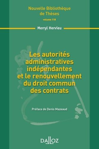 Emprunter Les autorités administratives indépendantes et le renouvellement du droit commun des contrats livre