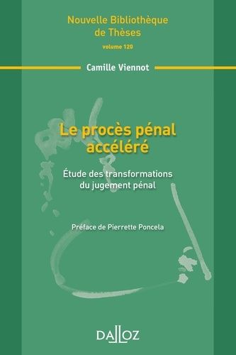 Emprunter Le procès pénal accéléré. Etude des transformations du jugement pénal livre