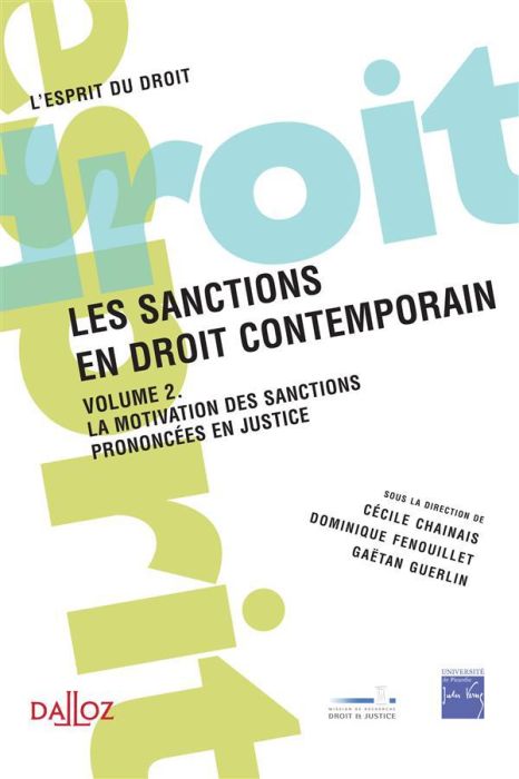 Emprunter Les sanctions en droit contemporain. Volume 2, La motivation des sanctions prononcées en justice livre