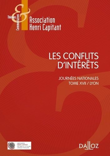 Emprunter Les conflits d'intérêts. Tome 17, Journées nationales, Lyon livre