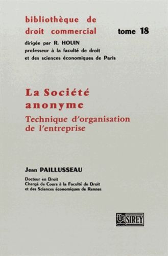 Emprunter La Société anonyme. Technique d'organisation de l'entreprise livre