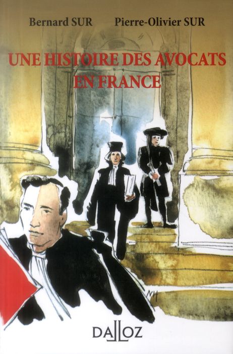 Emprunter Une histoire des avocats en France. 2e édition livre