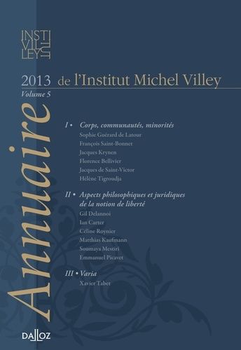 Emprunter Annuaire de l'Institut Michel Villey. Volume 5, 2013 livre