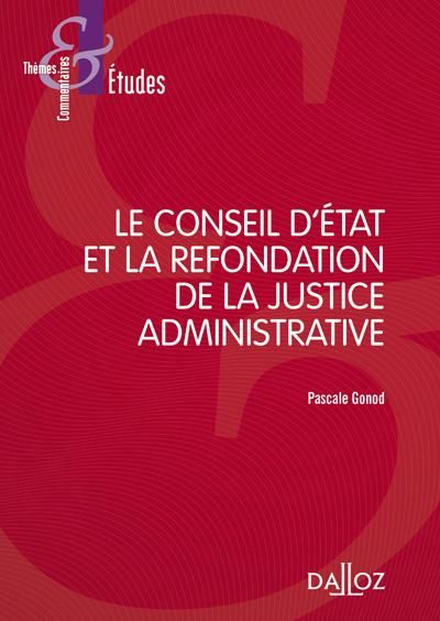 Emprunter Le Conseil d'Etat et la refondation de la justice administrative livre