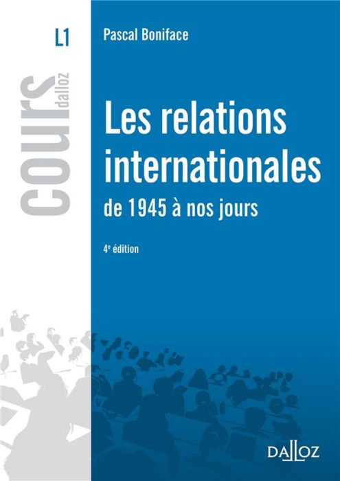 Emprunter Les relations internationales de 1945 à nos jours. 4e édition livre