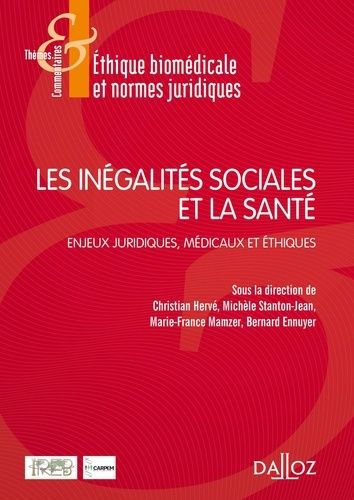 Emprunter Les inégalités sociales et la santé. Enjeux juridiques, médicaux et éthiques livre