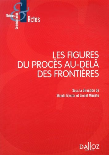 Emprunter Les figures du procès au-delà des frontières livre