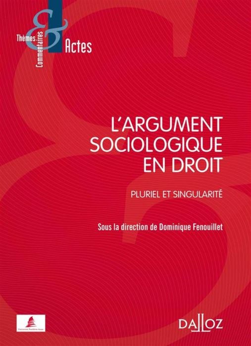 Emprunter L'argument sociologique en droit. Pluriel et singularité livre