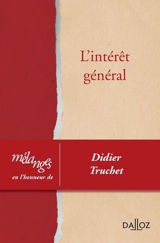 Emprunter L'intérêt général. Mélanges en l'honneur de Didier Truchet livre