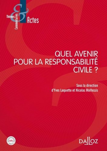 Emprunter Quel avenir pour la responsabilité civile ? livre