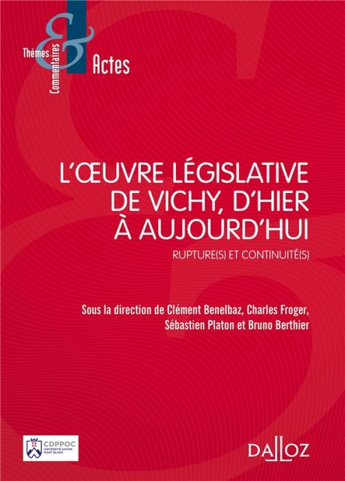 Emprunter L'oeuvre législative de Vichy, d'hier à aujourd'hui. Rupture(s) et continuité(s) livre