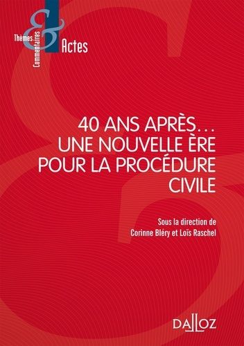 Emprunter 40 ans après... une nouvelle ère pour la procédure civile ? livre