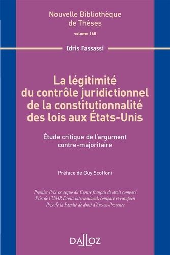 Emprunter La légitimité du contrôle juridictionnel de la constitutionnalité des lois aux Etats-Unis. Etude cri livre