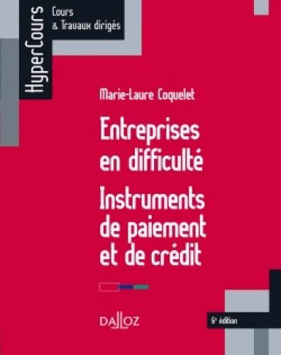 Emprunter Entreprises en difficulté. Instruments de paiement et de crédit, 6e édition livre