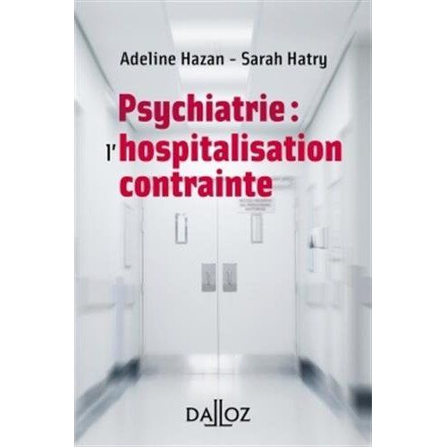 Emprunter Psychiatrie : l'hospitalisation contrainte livre