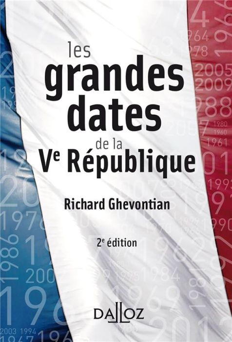 Emprunter Les grandes dates de la Ve République. 2e édition livre