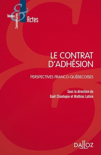 Emprunter Le contrat d'adhésion. Perspectives franco-québécoises livre