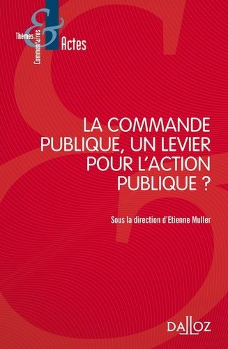 Emprunter La commande publique, un levier pour l'action publique ? Textes en français et anglais livre