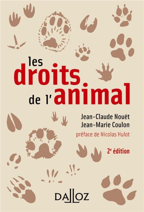 Emprunter Les droits de l'animal. 2e édition livre