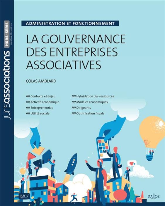 Emprunter La gouvernance des entreprises associatives. Administration et focntionnement livre