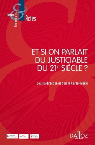 Emprunter Et si on parlait du justiciable du XXIe siècle ? livre