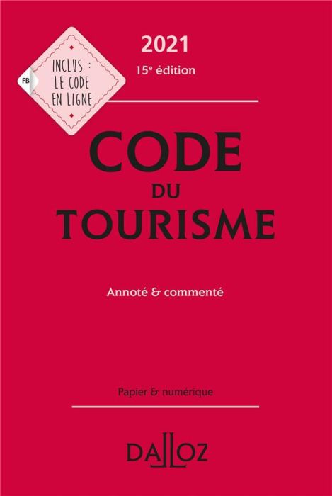 Emprunter Code du tourisme. Annoté & commenté, Edition 2021 livre