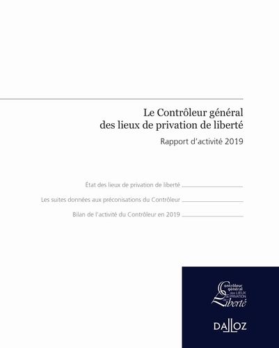 Emprunter Le contrôleur général des lieux de privation de liberté. Rapport d'activité 2019 livre