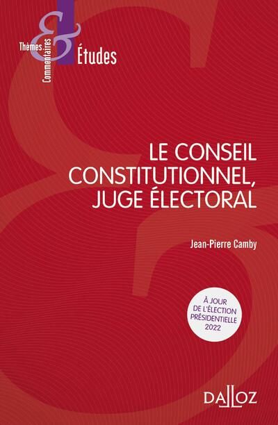 Emprunter Le conseil constitutionnel, juge électoral. 8e édition livre