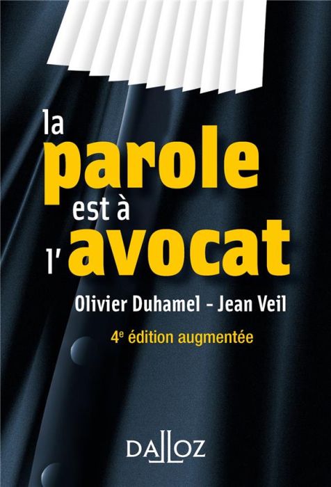 Emprunter La parole est à l'avocat. 4e édition revue et augmentée livre