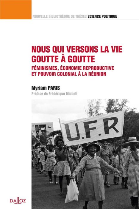 Emprunter Nous qui versons la vie goutte à goutte. Féminismes, économie reproductive et pouvoir colonial à La livre