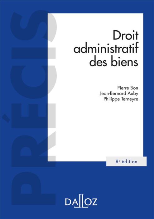 Emprunter Droit administratif des biens. Domaine public et privé %3B Travaux et ouvrages publics %3B Expropriation livre