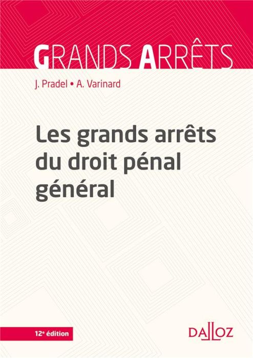 Emprunter Less grands arrêts du droit pénal général. 12e édition livre