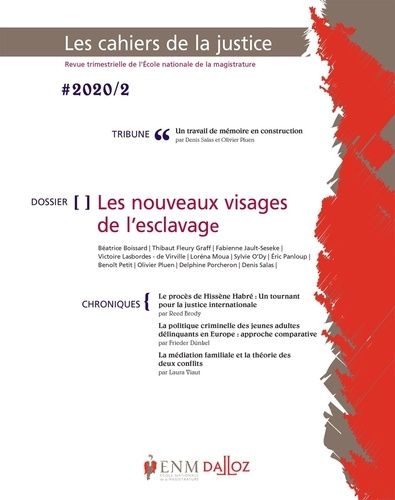 Emprunter Les Cahiers de la Justice N° 2/2020 : Les nouveaux visages de l'esclavage livre