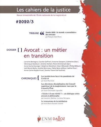 Emprunter Les Cahiers de la Justice N° 3/2020 : Avocat : un métier en transition livre