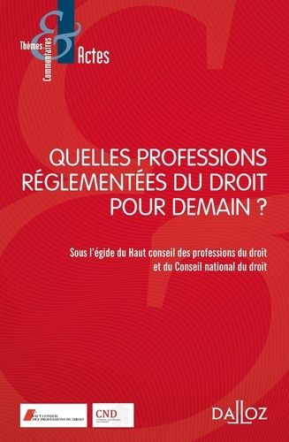 Emprunter Quelles professions réglementées pour demain ? livre