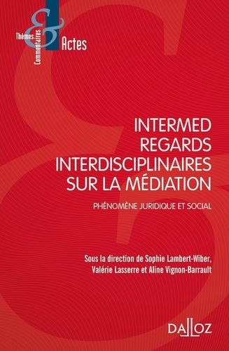 Emprunter Intermed. Regards interdisciplinaires sur la médiation, phénomène juridique et social livre