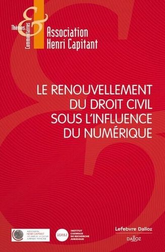 Emprunter Le renouvellement du droit civil sous l'influence du numérique livre