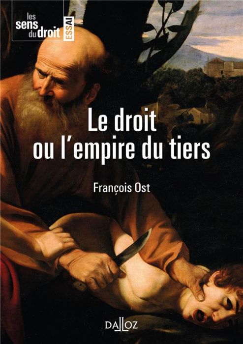 Emprunter Le droit ou l'empire du tiers livre