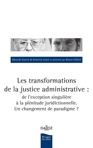 Emprunter Les transformations de la justice administrative : de l'exception singulière à la plénitude juridict livre