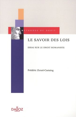 Emprunter Le savoir des lois. Essai sur le droit romaniste livre