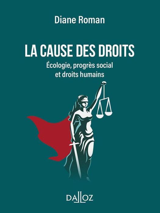 Emprunter La cause des droits. Ecologie, progrès social et droits humains livre