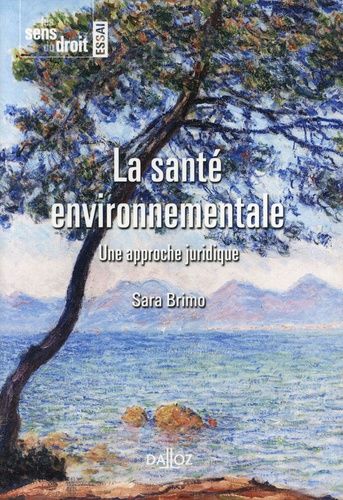 Emprunter La santé environnementale. Une approche juridique livre