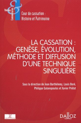 Emprunter La cassation : genèse, évolution, méthode et diffusion d'une technique singulière livre