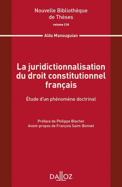 Emprunter La juridictionnalisation du droit constitutionnel français. Etude d'un phénomène doctrinal livre