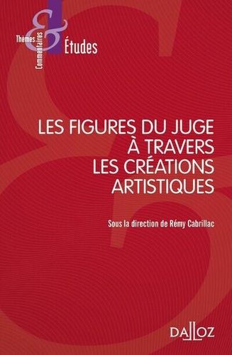 Emprunter Les figures du juge à travers les créations artistiques livre